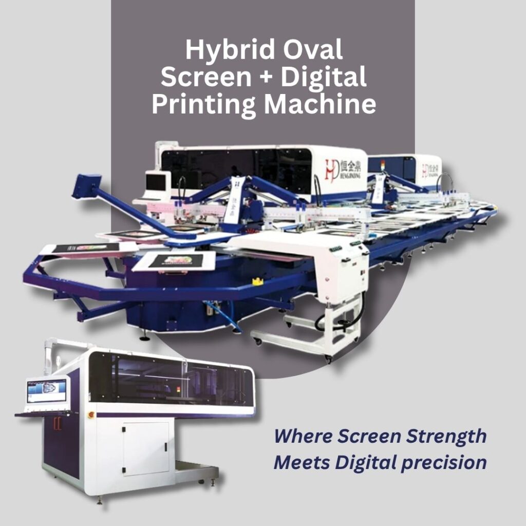 Hybrid Oval Screen + Digital Printing Machine